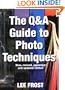 The Q&A Guide to Photo Techniques