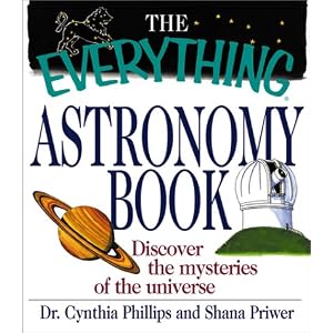 The Everything Astronomy Book: Discover the Mysteries of the Universe (Everything Series)
