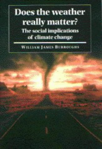 Does the Weather Really Matter?: The Social Implications of Climate Change