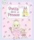 Pretty as a Princess (Precious Moments (Golden))