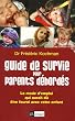Guide de survie pour parents d�bord�s