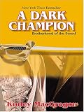 Wheeler Softcover - Large Print - A Dark Champion: Brotherhood of the Sword (Wheeler Softcover - Large Print)