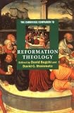The Cambridge Companion to Reformation Theology (Cambridge Companions to Religion)