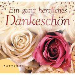 Ein ganz herzliches Dankesch�n