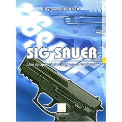 Sig sauer : Une �pop�e technologique europ�enne