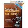 Creating Cool MINDSTORMS NXT Robots (Technology in Action)