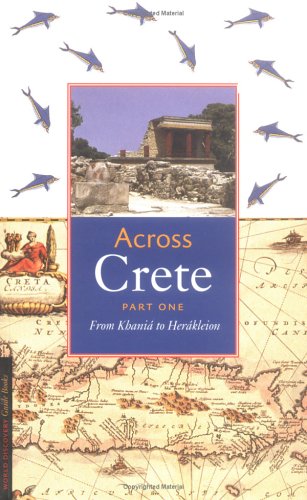 City Travel Guides Discounted  Search : Across Crete: From Khania to Herakleion (World Discovery Guide Books)