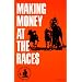 Making Money at the Races