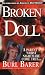 Broken Doll by Burl Barer