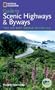 National Geographic Guide to Scenic Highways and Byways, 3d Ed. (National Geographic's Guide to Scenic Highways & Byways)
