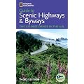 National Geographic Guide to Scenic Highways and Byways, 3d Ed. (National Geographic's Guide to Scenic Highways & Byways)