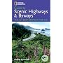 National Geographic Guide to Scenic Highways and Byways, 3d Ed.