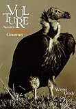 Vulture: Natures Ghastly Gourmet