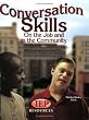 Conversation Skills: On the Job and in the Community