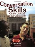 Conversation Skills: On the Job and in the Community