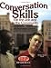 Conversation Skills: On the Job and in the Community