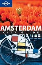 Amsterdam: City Guide (Lonely Planet City Guide)