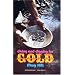 Diving and Digging for Gold (Prospecting and Treasure Hunting)
