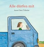 Alle d&uuml;rfen mit - Anna-Clara Tidholm