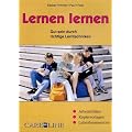 Lernen lernen: Gut sein durch richtige Lerntechniken. Arbeitsbl�tter, Kopiervorlagen, Lehrerkommentare