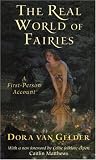 The Real World of Fairies, Revised Edition: A First-Person Account