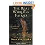 The Real World of Fairies, Revised Edition: A First-Person Account