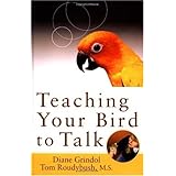 Teaching Your Bird to Talk