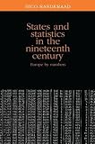 States and statistics in the nineteenth century : Europe by numbers