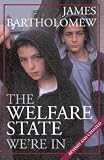 The Welfare State We're in