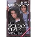 The Welfare State We're in
