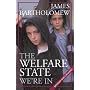 The Welfare State We're in