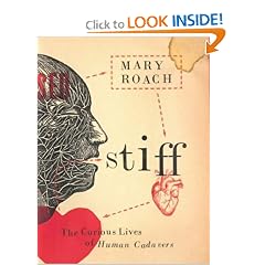Stiff: The Curious Lives of Human Cadavers