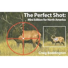 Mini Perfect Shot, North America: Whitetail, Mule Deer, Moose, Caribou, Pronghorn, and Elk