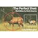 Mini Perfect Shot, North America: Whitetail, Mule Deer, Moose, Caribou, Pronghorn, and Elk