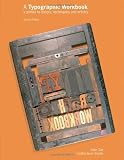 A Typographic Workbook: A Primer to History, Techniques, and Artistry