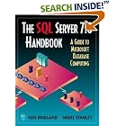 Click here to buy SQL Server 7.0 Handbook : A Guide to Microsoft Database... by  Ken England and Nigel Stanley.
