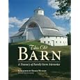 This Old Barn: A Treasury of Family Farm Memories by Michael Dregni