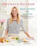 Mon carnet de recettes de Gwyneth Paltrow