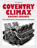 Coventry Climax Racing Engines: The Definitive Development History