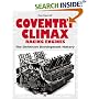 Coventry Climax Racing Engines: The Definitive Development History
