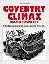Coventry Climax: The Definitive Development History