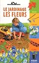 Jardinage : Les fleurs