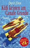 K&uuml;&szlig; keinen am Canale Grande - Sonderausgabe. - Dorit Zinn