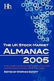 The UK Stock Market Almanac 2005