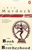 The Book and the Brotherhood: A Story about Love and Friendship and Marxism (Penguin Fiction)