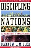 Discipling Nations: The Power of Truth to Transform Cultures