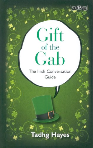 gift of the gab the irish conversation guide