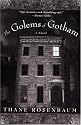 The Golems of Gotham: A Novel
