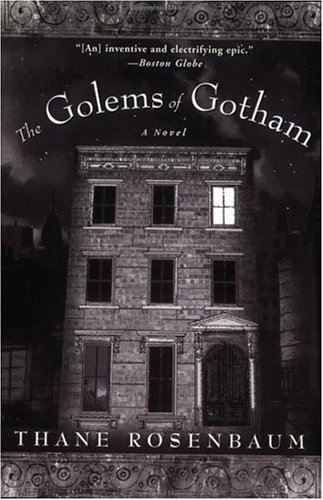 The Golems of Gotham: A Novel