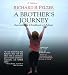 A Brother's Journey: Surviving a Childhood of Abuse